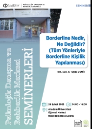 ''Borderline Nedir, Ne Değildir? (Tüm Yönleriyle Borderline Kişilik Yapılanması)''